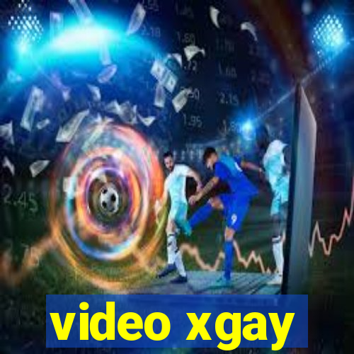 video xgay